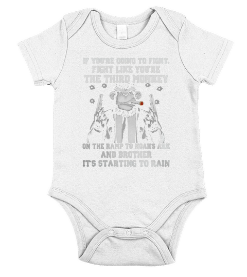 If Youre Going To Fight Like Youre The Third Monkey Short Sleeve Baby One-Piece