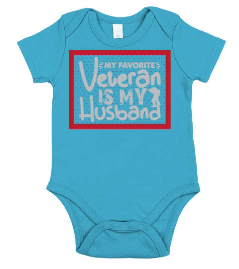 My Favorite Veteran Is My Husband Short Sleeve Baby One-Piece