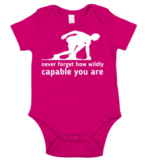 Never forget how wildly capable you are motivation Short Sleeve Baby One-Piece
