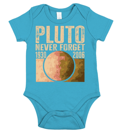 Never Forget Pluto Design Retro Style Funny Space Short Sleeve Baby One-Piece