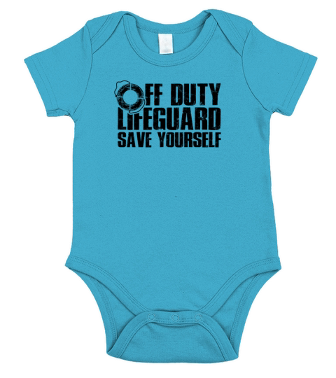 Off Duty Lifeguard Save yourself - rescue team Short Sleeve Baby One-Piece