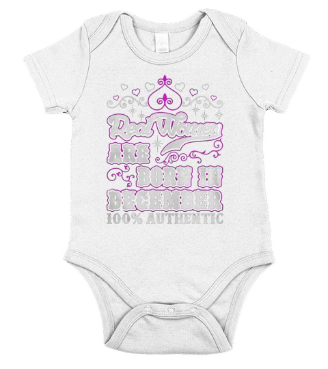 Real Women Are Born In December T-Shirt Short Sleeve Baby One-Piece