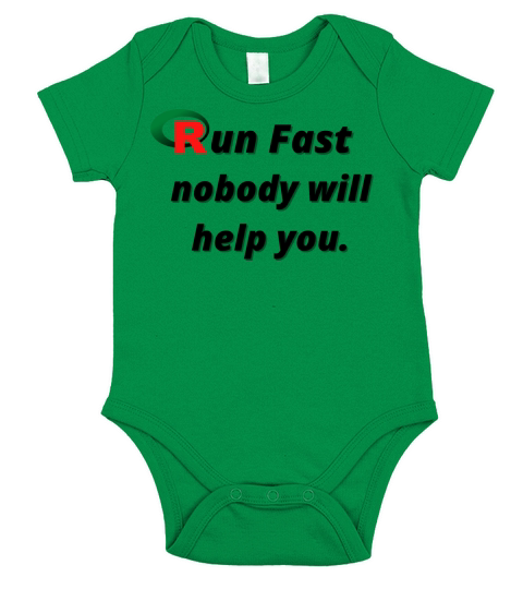 Run fast nobody will help you Short Sleeve Baby One-Piece