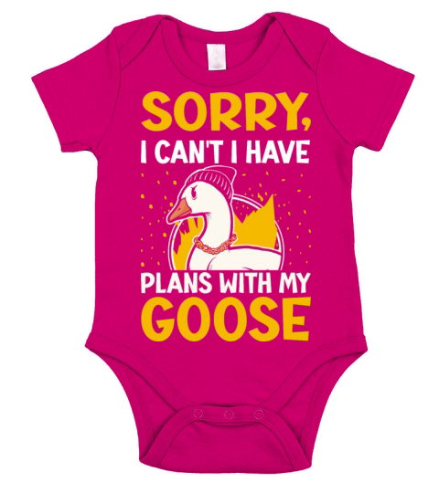 Sorry I Cant I Have Plans With My Goose Short Sleeve Baby One-Piece