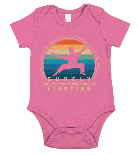 Surely Not Everybody Was Kung Fu Fighting Short Sleeve Baby One-Piece