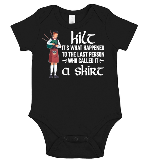 Traditional Kilt Wearing Quote For A Kilt Guy Short Sleeve Baby One-Piece
