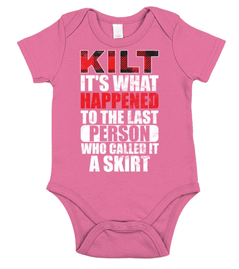 Traditional Kilt Wearing Quote For A Kilt Guy Short Sleeve Baby One-Piece