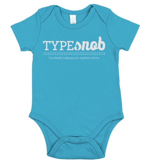 Type Snob - Im silently judging your typeface choice - Mug Short Sleeve Baby One-Piece