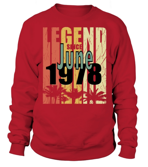 1978 vintage born in June gift Sweatshirt Unisex