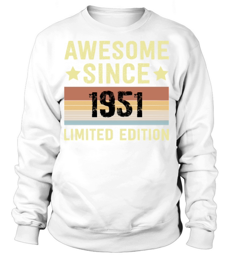 Awesome Since 1951 Retro 71 Years Old Birthday Sweatshirt Unisex