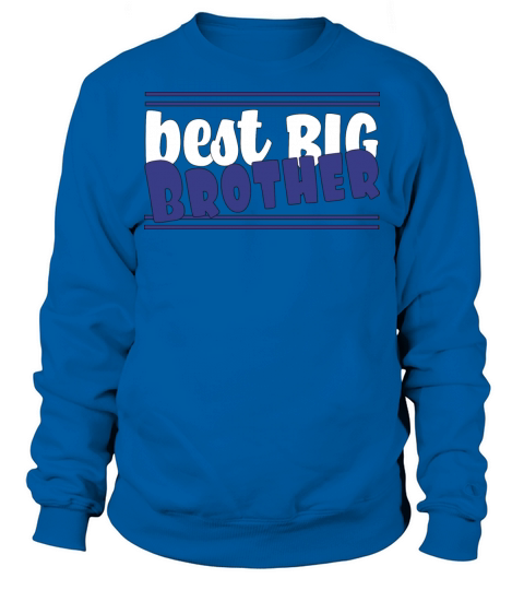best big brother Sweatshirt Unisex