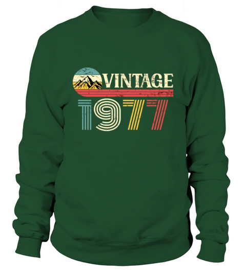 Funny Birthday Born in 1977 Limited Edition Sweatshirt Unisex