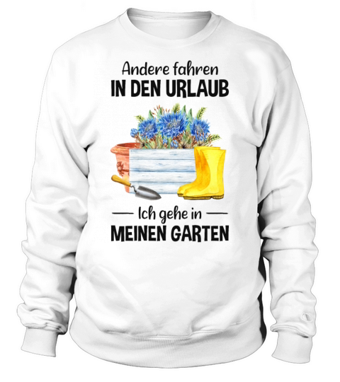 Garden Vacation Funny Quote Gardener Gift Idea Sweatshirt Unisex