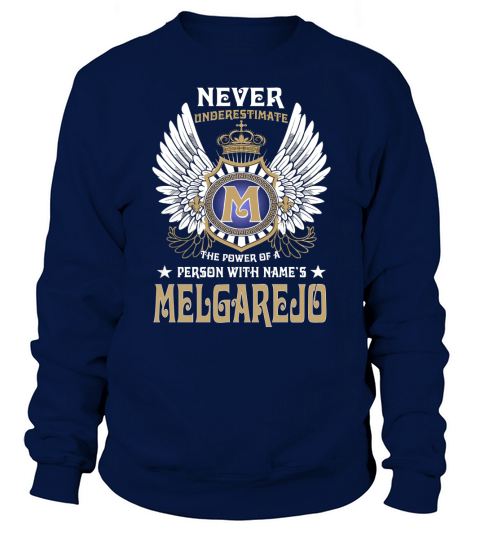 MELGAREJO NAME,MELGAREJO BIRTHDAY,MELGAREJO HOODIE,MELGAREJO TSHIRT FOR YOU Sweatshirt Unisex