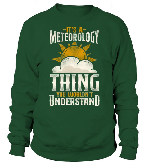 Meteorologist Weather Forecast Sweatshirt Unisex