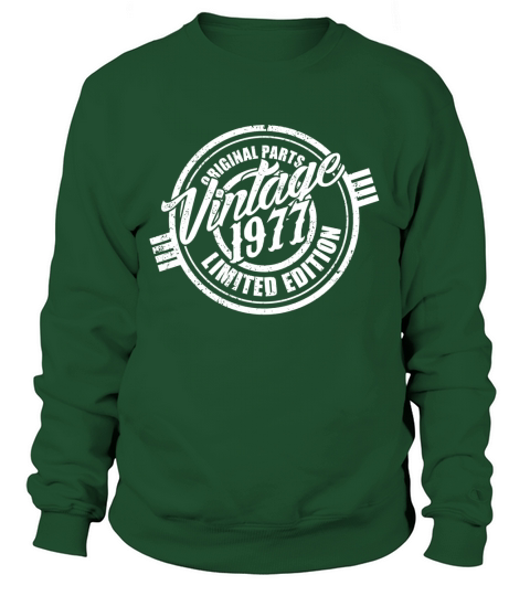 original parts vintage 1977 limited edition good birthday funny Tshirt Sweatshirt Unisex