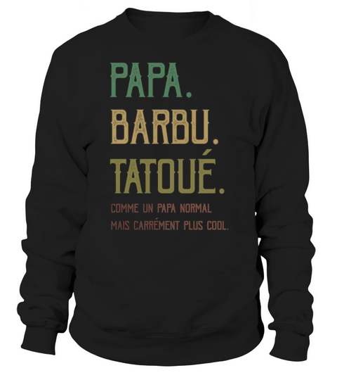 PAPA BARBU TATOUE Sweatshirt Unisex