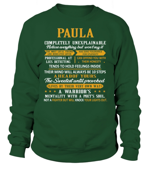 Paula compeletely unexplainable Sweatshirt Unisex