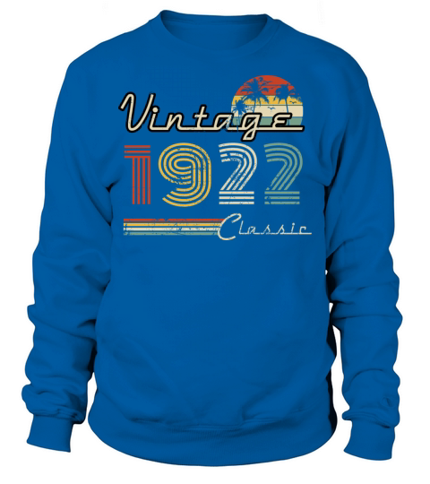 Vintage 1922 Classic Year Birthday Gift Sweatshirt Unisex