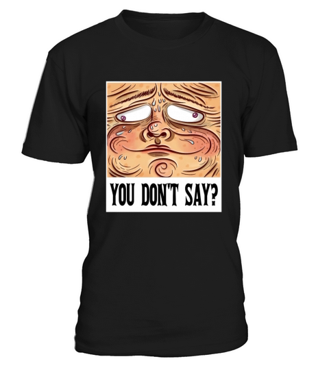 featuring a realistic face with a sarcastic T-Shirt Unisex