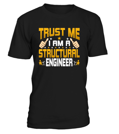 Im a Structural Engineer - Structural Engineering T-Shirt Unisex