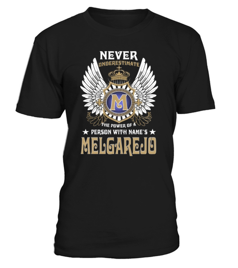 MELGAREJO NAME,MELGAREJO BIRTHDAY,MELGAREJO HOODIE,MELGAREJO TSHIRT FOR YOU T-Shirt Unisex