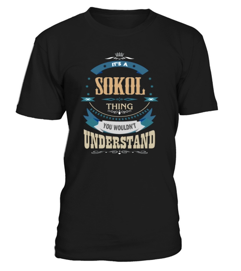 SOKOL, Its a SOKOL thing T-Shirt Unisex