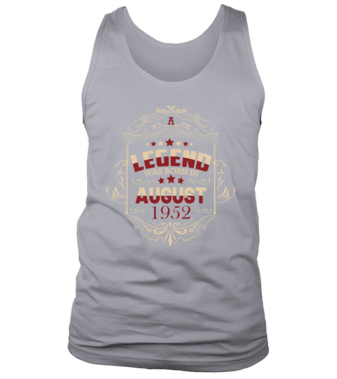 70th Birthday Gifts August 1952 Vintage Sayings Tank Top Unisex