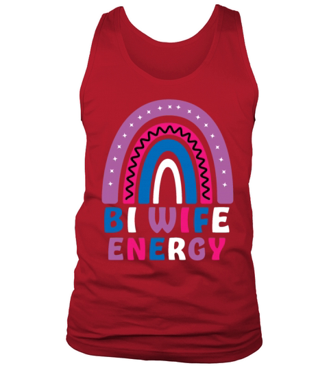 Bi Wife Energy Gay Pride Lesbian LGBT Rainbow Tank Top Unisex