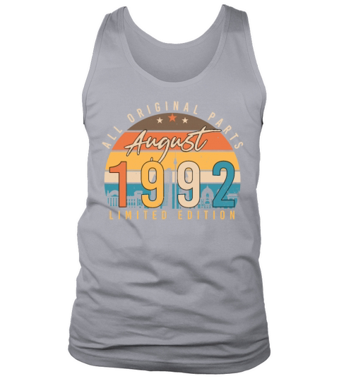 For The Age Of 30 August 1992 Tank Top Unisex