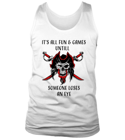 Funny Distyressed Vintage Pirate Quote With Eye Pa Tank Top Unisex