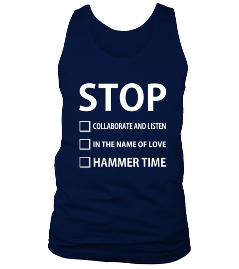 Funny Stop Collaborate, in the name of love and Hammer Time Tank Top Unisex