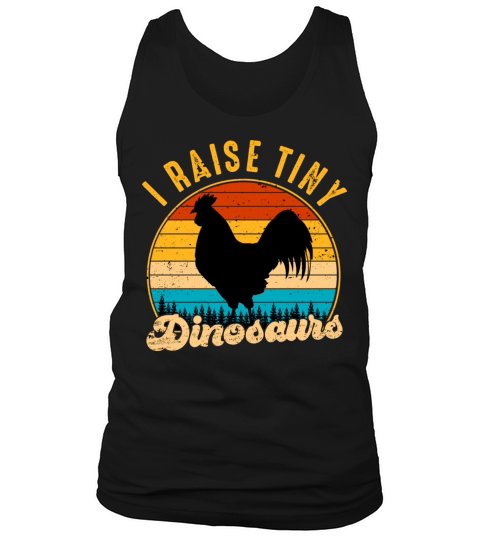 I Raise Tiny Dinosaurs Vintage Retro Chicken Tank Top Unisex