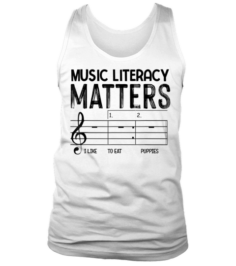 Music Literacy Matters I Like To Eat Puppies Tank Top Unisex
