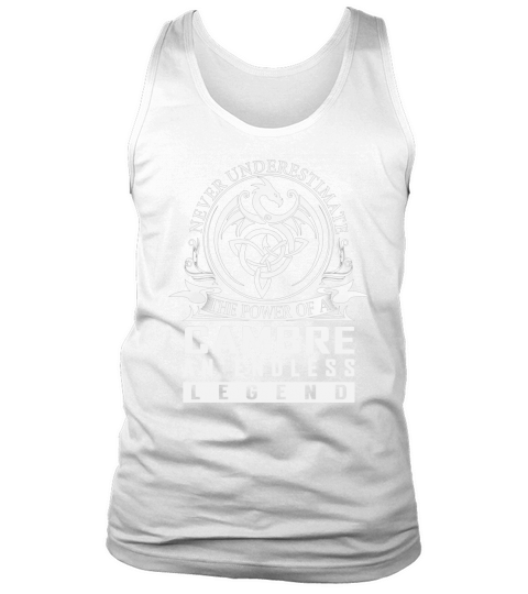 Never Underestimate The Power Of a CAMBRE An Endless Legend Name Shirts Tank Top Unisex
