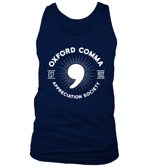 Oxford Comma Est 1912 Appreciation Society shirt Tank Top Unisex