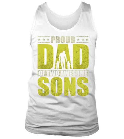 Proud father two sons dad daddy fathers day gift idea T-Shirt Tank Top Unisex