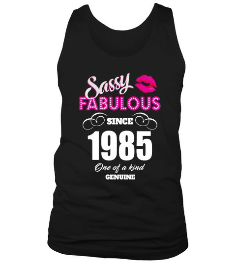 Sassy and Fabulous since 1985 Funny 35th Birthday Tank Top Unisex