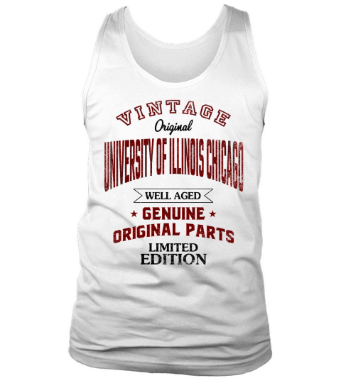 University Of Illinois Chicago Well Aged Vintage Original Parts 2020 Tank Top Unisex