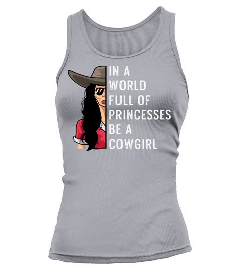 Be a Cowgirl Cowman Gift Tank top Woman