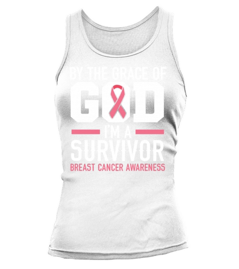 By The Grace Of God Im A Survivor Breast Cancer Tank top Woman