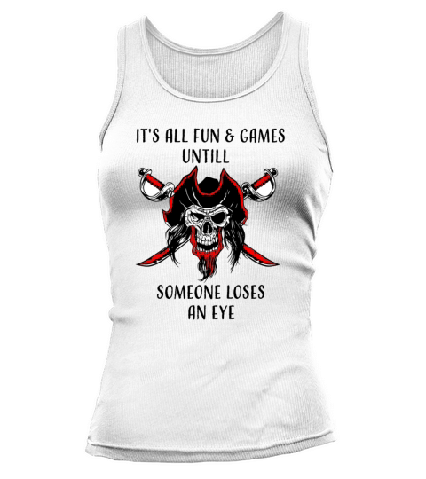 Funny Distyressed Vintage Pirate Quote With Eye Pa Tank top Woman