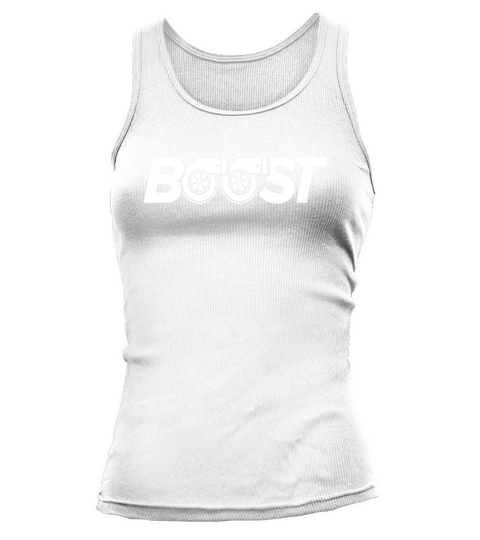 Funny Turbo Boost Tshirt - For Car Enthusiasts &amp;amp;amp; Mechanics Tank top Woman