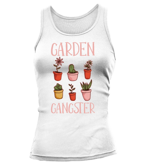 Garden Gangster Gardening Plant Gardener Botanical Tank top Woman