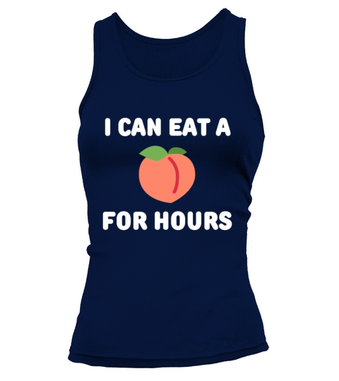 I Can Eat A Peach For Hours Tank top Woman