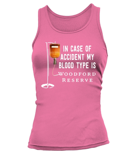 In case of accident my blood type is Woodford Reserve Tank top Woman