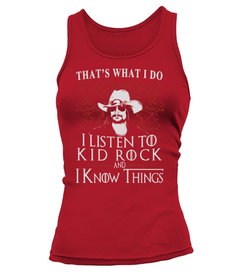 Kid Rock I KNOW THINGS Tank top Woman