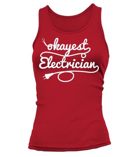 Okayest Electrician Tank top Woman