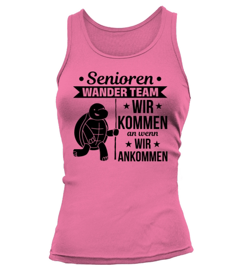 Senior Hiking Team We Arrive When We Arrive Slow Tank top Woman