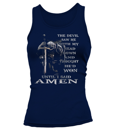 The Devil Saw Me With My Head Down Thought HeD Won Tshirt LIMTED EDITION Tank top Woman